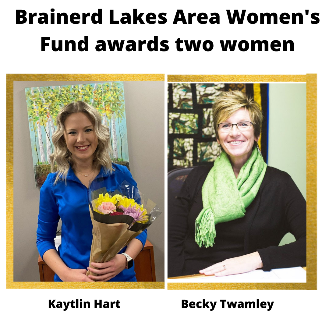 Hart and Twamley to receive awards from Brainerd Lakes Area Women's Fund - Vimarsana News