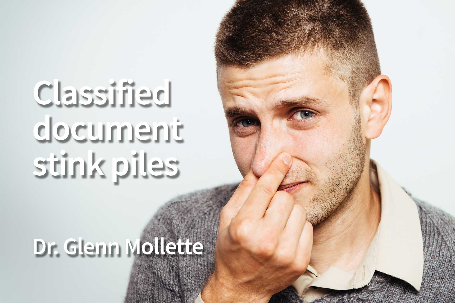 MOLLETTE: Classified document stink piles - Vimarsana News