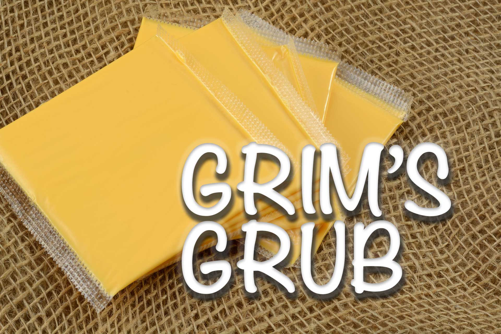 Grim's Grub: It's dairy, it's a byproduct, it's ... American cheese! - Vimarsana News