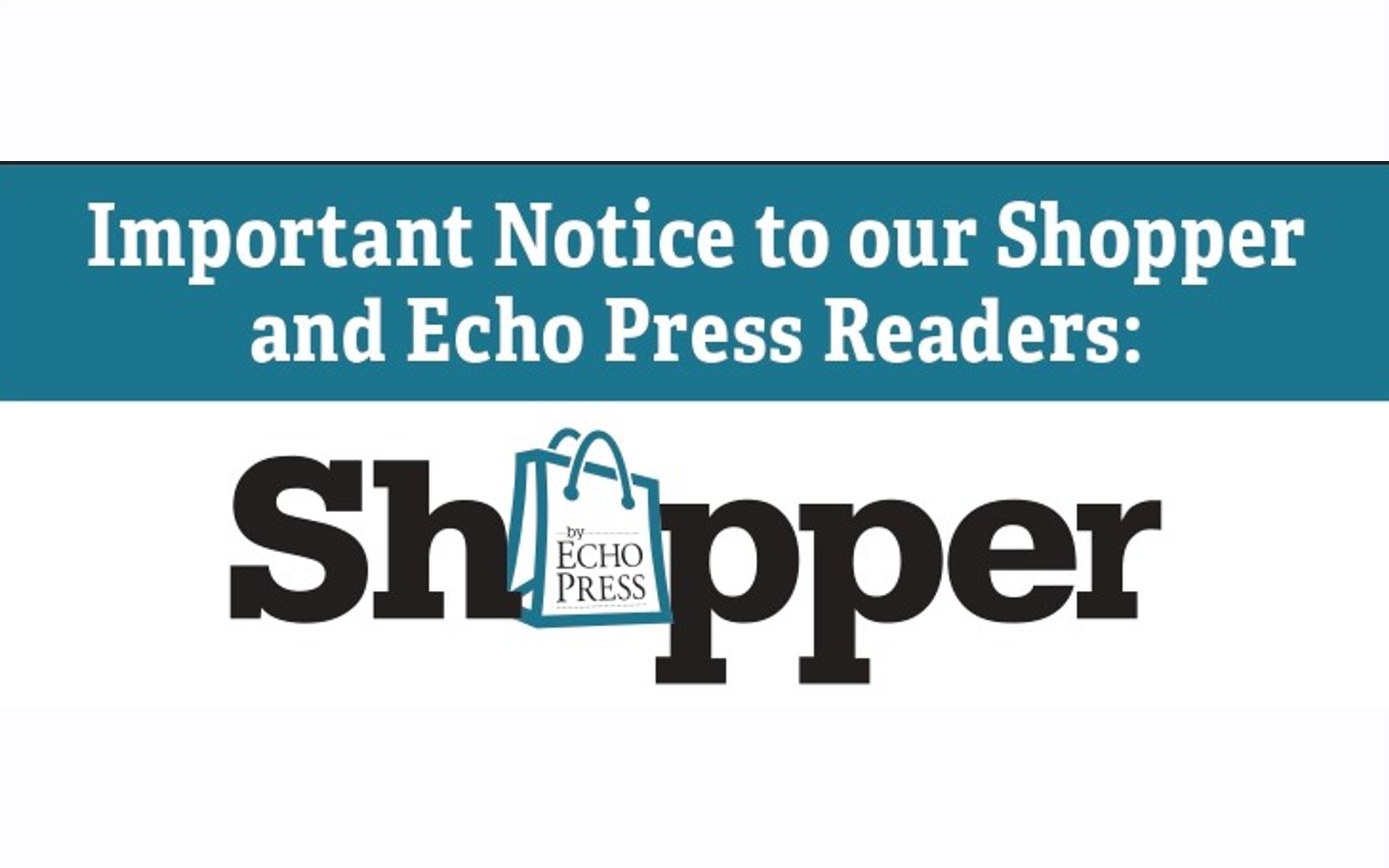 Echo Press announces changes in Shopper delivery - Vimarsana News