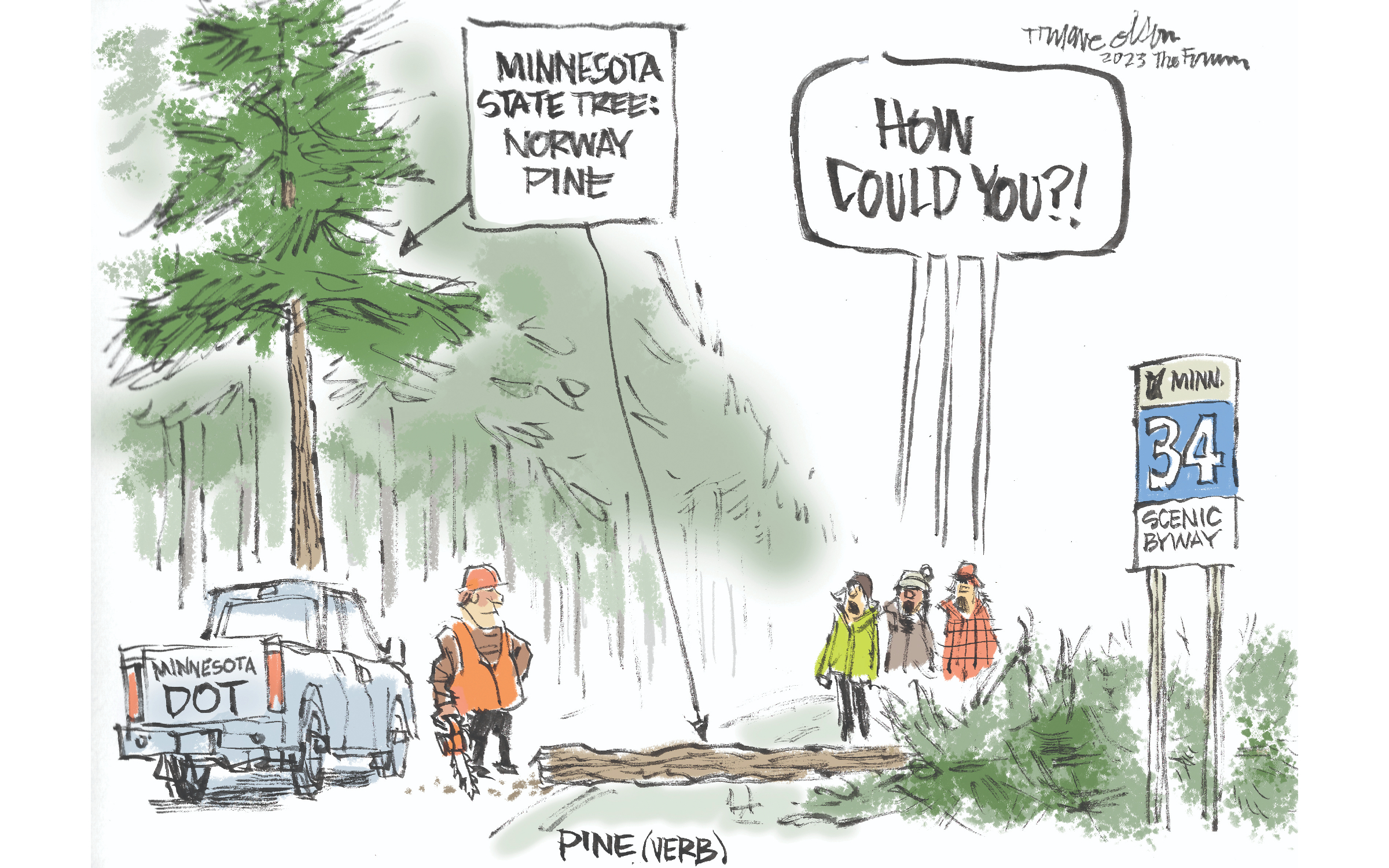 Trygve Olson cartoon: Minnesota Pines - Vimarsana News