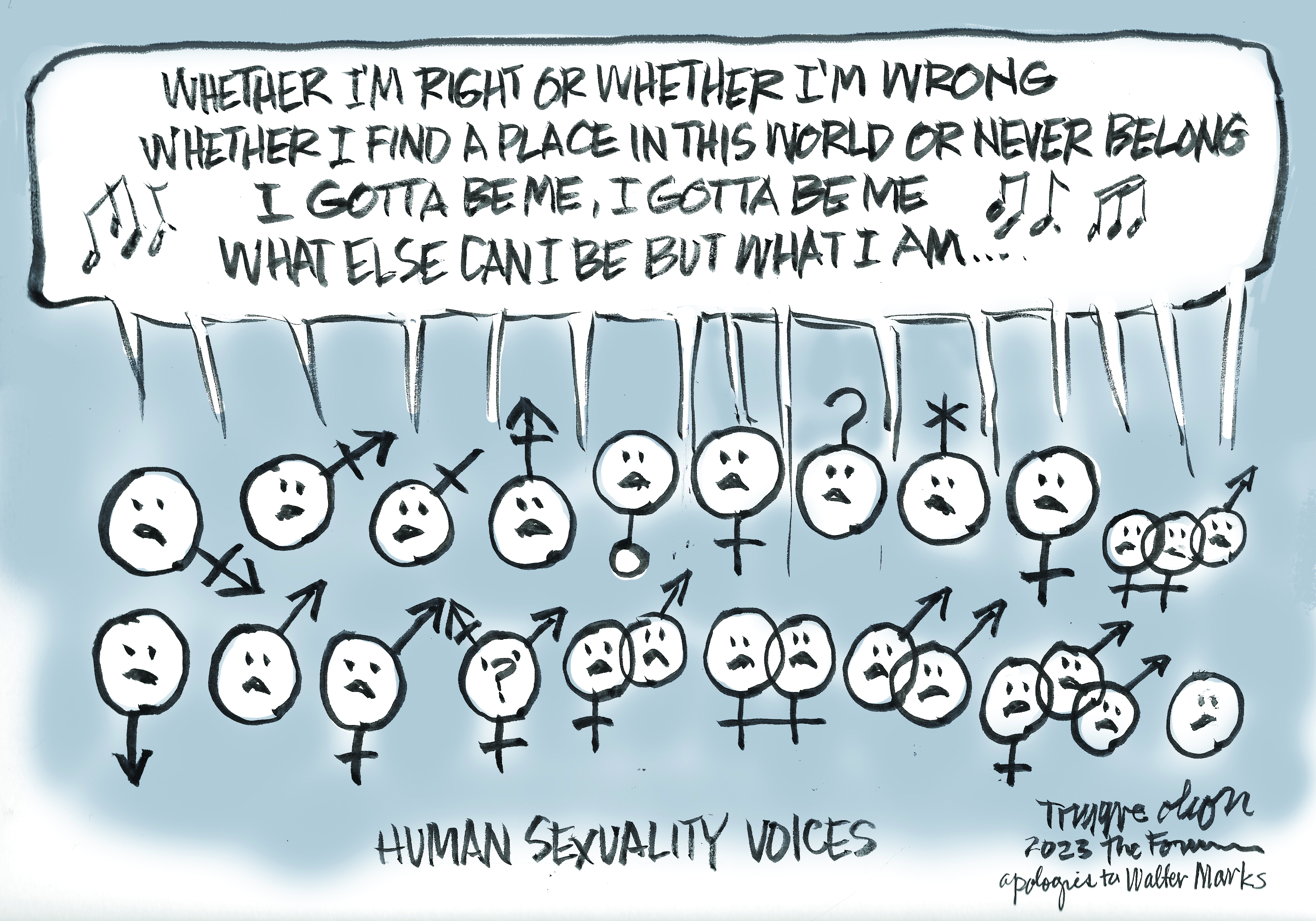 Trygve Olson cartoon: 'I Gotta Be Me' - Vimarsana News